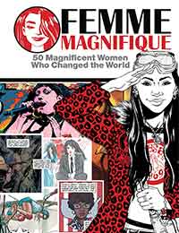 Femme Magnifique: 50 Magnificent Women Who Changed the World Comic