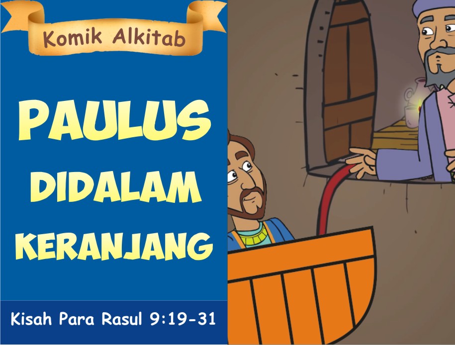 Komik Alkitab Anak: Paulus Di Dalam Keranjang
