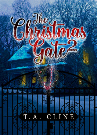 Review: The Christmas Gate 2 by T.A. Cline
