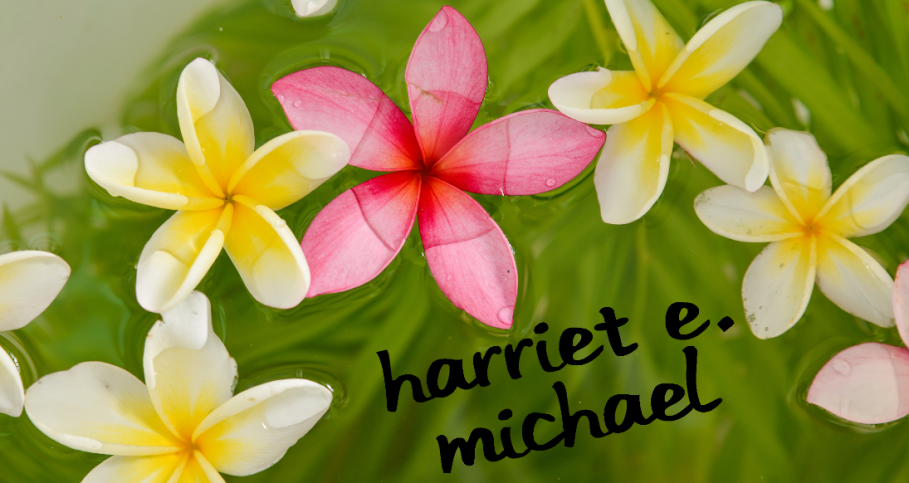 Harriet E. Michael
