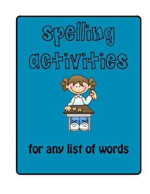 SPELLING ACTIVITIES TO USE W/ ANY WORD LIST | Clutter-Free Classroom
