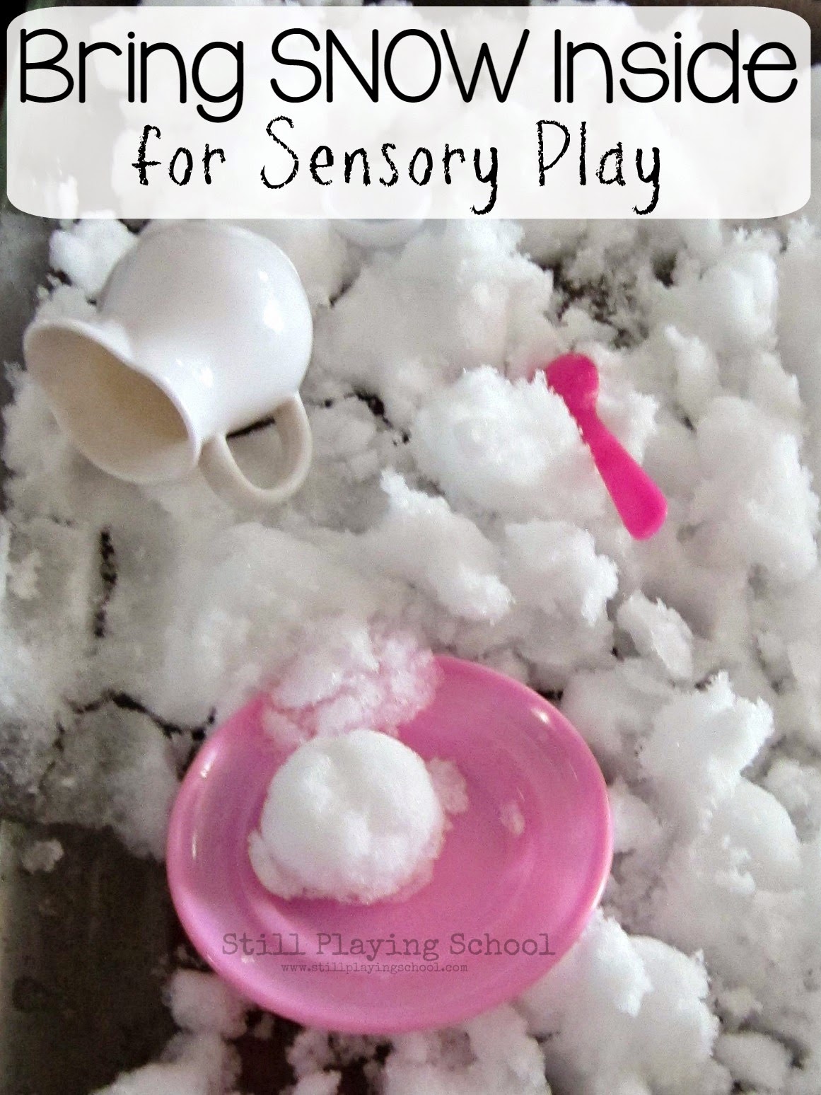 Activities for Kids to Play with Real Snow Inside and Outside | Still Playing School