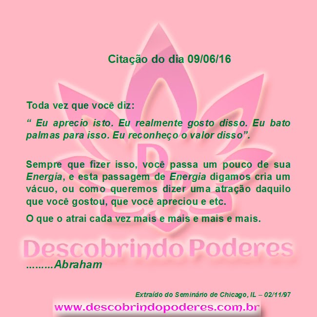Abraham Hicks - Citações Diárias - Dia 09/06/16 Abraham Hicks - Citações Diárias - Dia 09/06/16