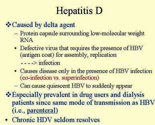  Hepatitis D  How is hepatitis D spread? Hepatitis D is spread through contact with infected blood. This disease only occurs at the same time as infection with hepatitis B or in people who are already infected with hepatitis B.  Who is at risk for hepatitis D? Anyone infected with hepatitis B is at risk for hepatitis D. Injection drug users have the highest risk. Others at risk include • people who live with or have sex with a person infected with hepatitis D • people who received a transfusion of blood or blood products before 1987  How can hepatitis D be prevented? People not already infected with hepatitis B should receive the hepatitis B vaccine. Other preventive measures include avoiding exposure to infected blood, contaminated needles, and an infected person’s personal items such as toothbrushes, razors, and nail clippers.  Hepatitis D Homeopathy Treatment  Symptomatic Homeopathy works well for Hepatitis, So its good to consult a experienced Homeopathy physician without any hesitation.   Whom to contact for Hepatitis D Treatment  Dr.Senthil Kumar Treats many cases of Hepatitis, In his medical professional experience with successful results. Many patients get relief after taking treatment from Dr.Senthil Kumar.  Dr.Senthil Kumar visits Chennai at Vivekanantha Homeopathy Clinic, Velachery, Chennai 42. To get appointment please call 9786901830, +91 94430 54168 or mail to consult.ur.dr@gmail.com,    For more details & Consultation Feel free to contact us. Vivekanantha Clinic Consultation Champers at Chennai:- 9786901830  Panruti:- 9443054168  Pondicherry:- 9865212055 (Camp) Mail : consult.ur.dr@gmail.com, homoeokumar@gmail.com   For appointment please Call us or Mail Us  For appointment: SMS your Name -Age – Mobile Number - Problem in Single word - date and day - Place of appointment (Eg: Rajini – 30 - 99xxxxxxx0 – Hepatitis, – 21st Oct, Sunday - Chennai ), You will receive Appointment details through SMS