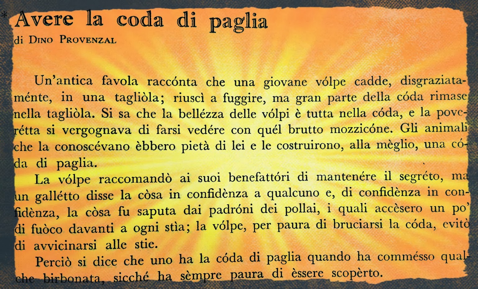 Alla ricerca del meraviglioso Avere la coda di paglia Alla ricerca del meraviglioso Avere la coda di paglia