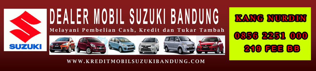 0856.2251.000 SUZUKI BANDUNG | Kredit Mobil Suzuki Bandung | Promo Mobil Suzuki Bandung
