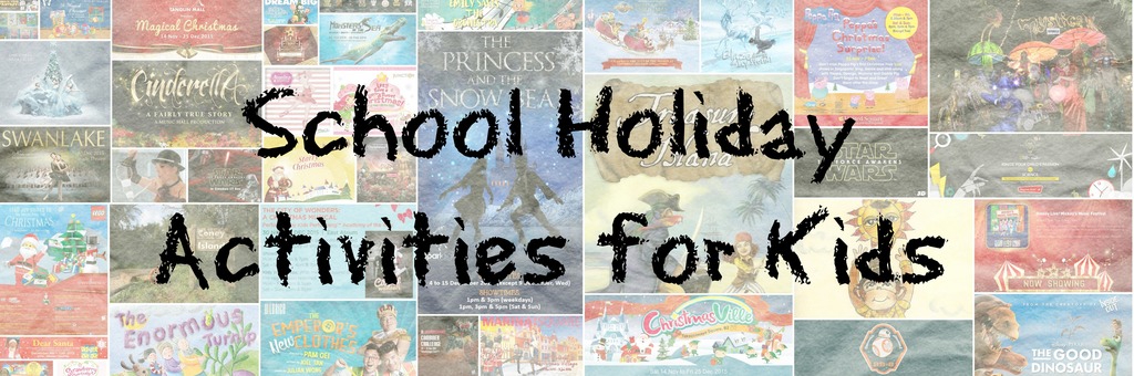 December school holiday activities for kids Singapore 2015