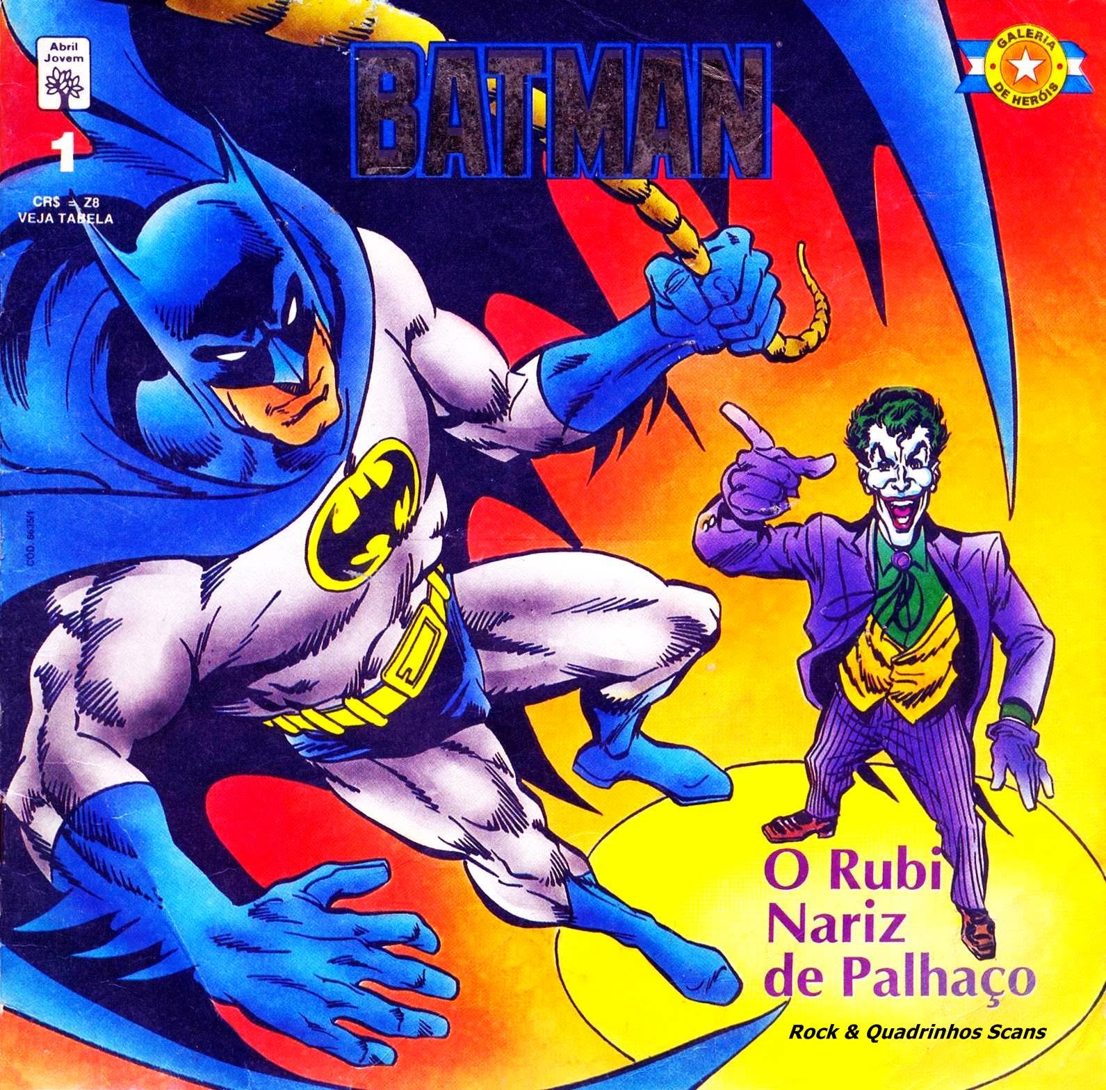 ROCK & QUADRINHOS SCANS: GALERIA DE HERÓIS 1:BATMAN-O RUBI NARIZ DE PALHAÇO