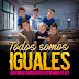 Izan & Marko, Gemelos Cortes , Allexs Jr , Victor Magan Jr - Todos Somos Iguales