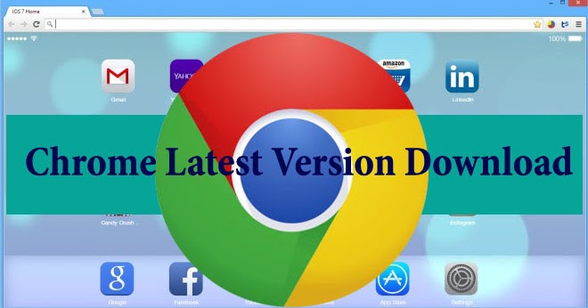 Lastest Version Of Google Chrome