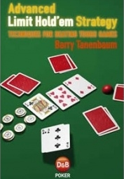 'Advanced Limit Hold'em Strategy' (2008) by Barry Tanenbaum