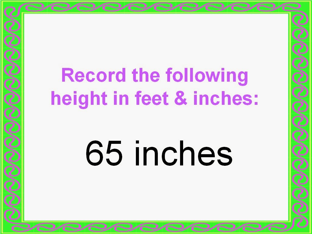 Student Survive 2 Thrive Convert Height to Feet and Inches Examples
