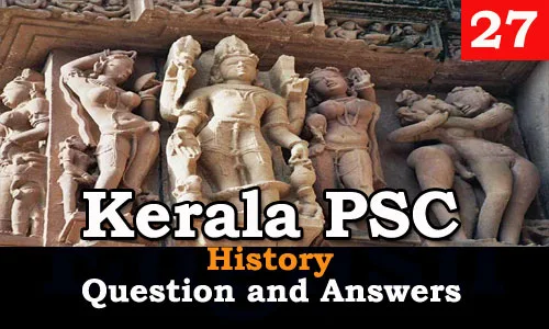 Kerala PSC History Question and Answers - 27