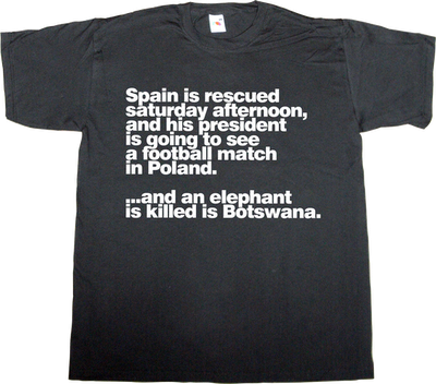 useless capitalism useless economics useless kingdoms useless Politics bankia elephant corruption t-shirt ephemeral-t-shirts