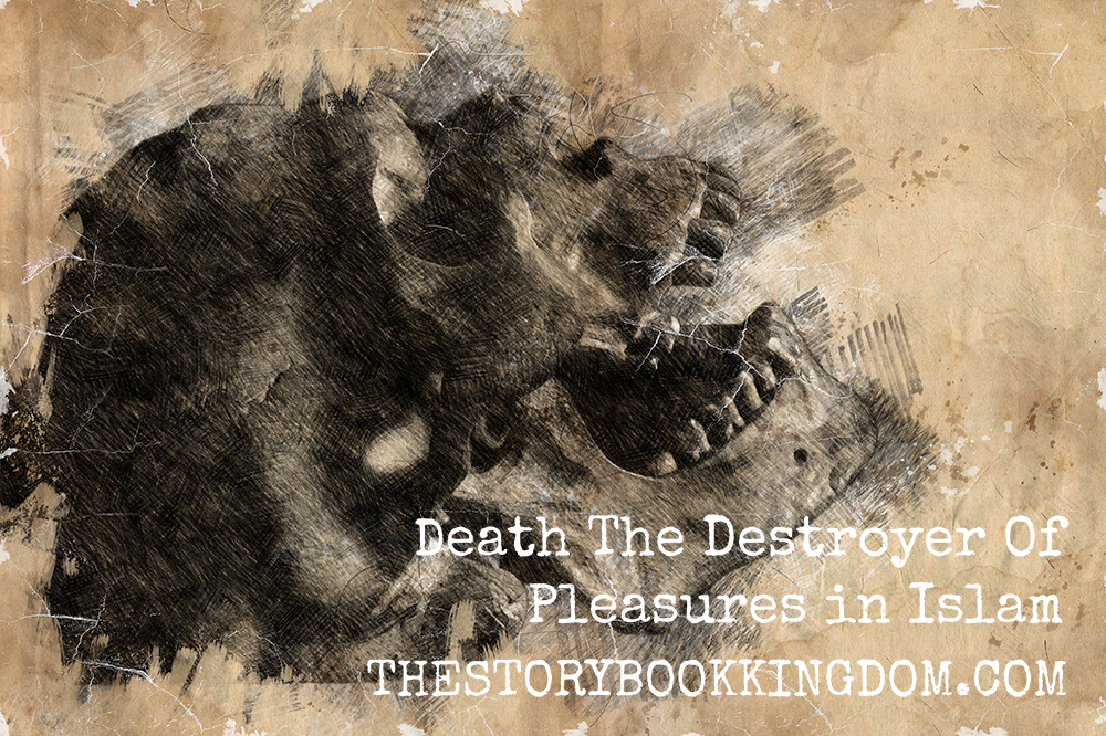 Death The Destroyer Of Pleasures in Islam