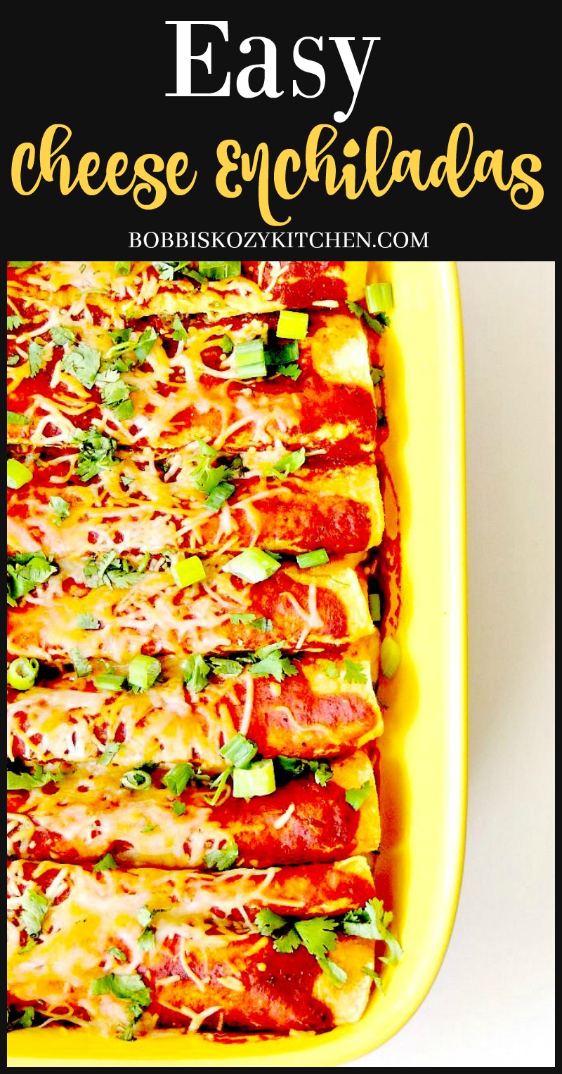 Easy Cheese Enchiladas Bobbi's Kozy Kitchen