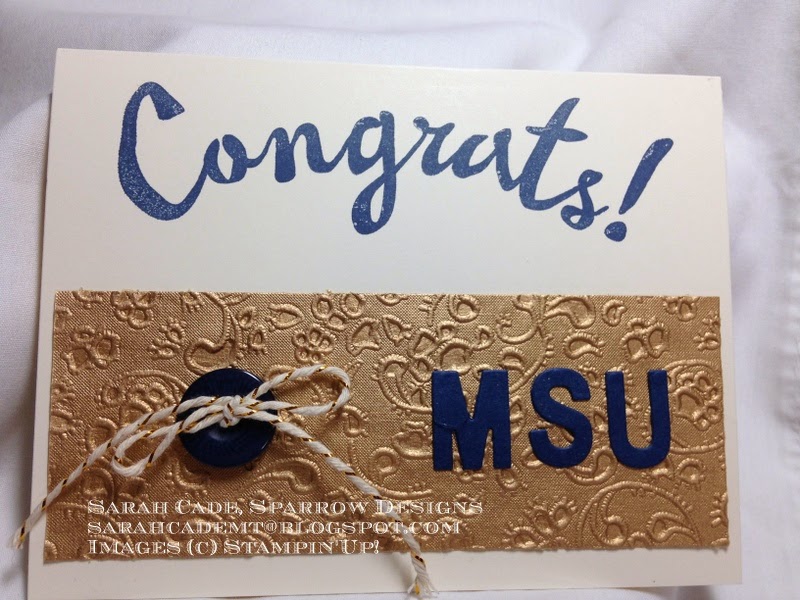 Big Sky Stampin' Graduation, MSU style!