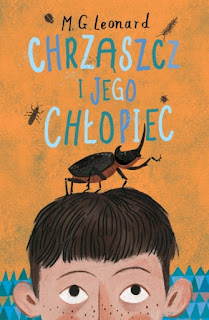 „Chrząszcz i jego chłopiec” M.G. Leonard