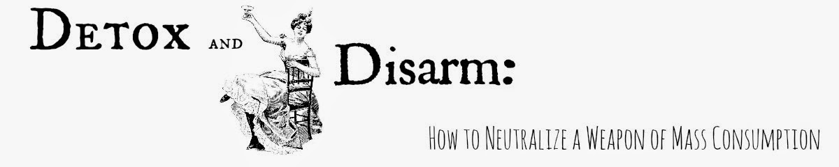 Detox and Disarm  