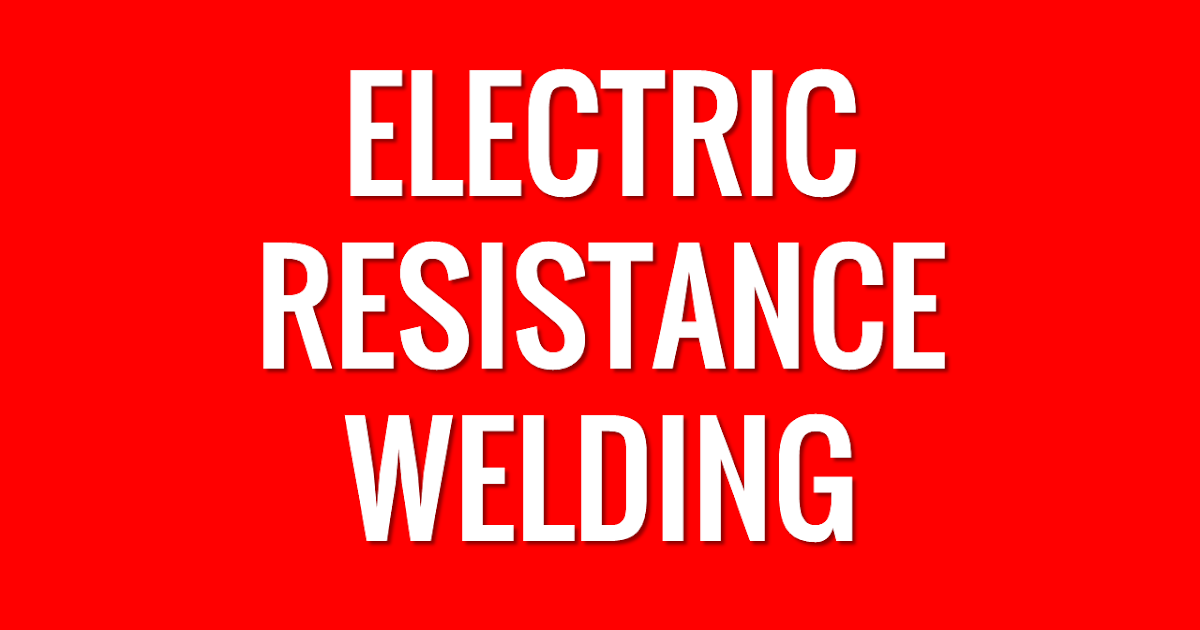 Define Electrical Resistance Welding Portal Edukasi