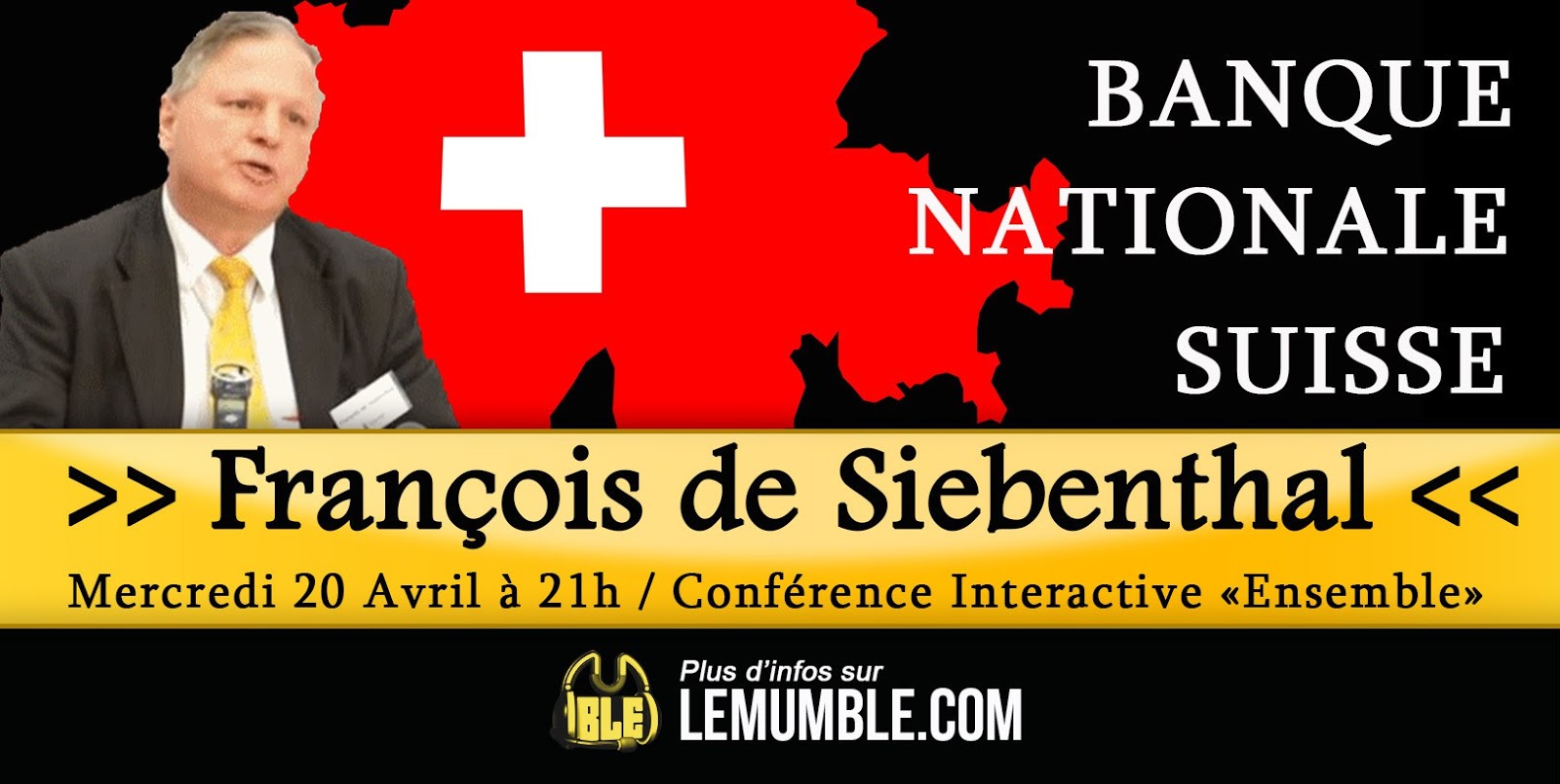 Conférence : Banque nationale suisse, ce 20 avril 2016 à 21 h 00