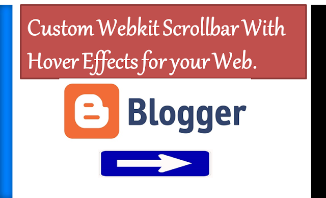 Custom scrollbar hover effects blogger, hover effects scrollbar blogger
