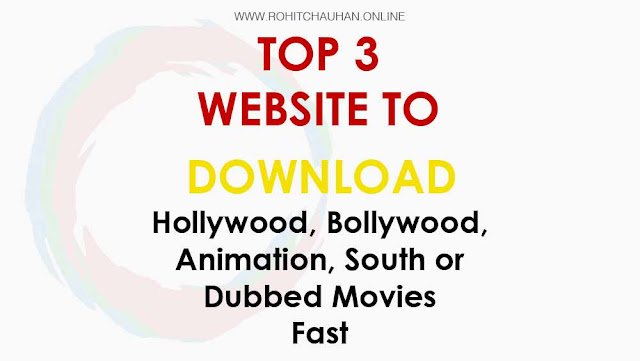 3 Best Website To Download Latest Bollywood and Hollywood Dubbed Movie Free Bollywood and Hollywood Dubbed Movie Free - rohitchauhan.online