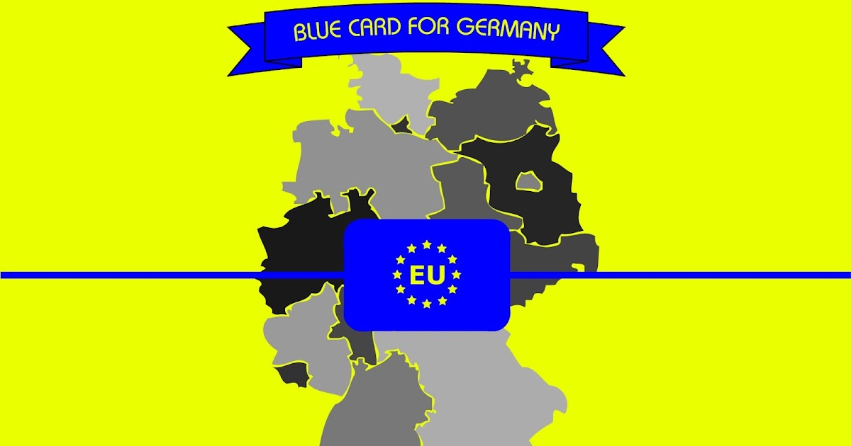 Blue Card for Germany work & live in Germany