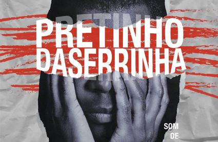 Pretinho da Serrinha lança disco na Fundição Progresso