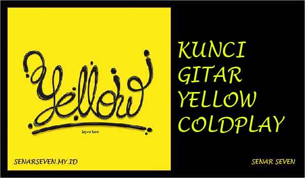 kunci gitar coldplay yellow, kunci gitar yellow, kunci gitar yellow coldplay