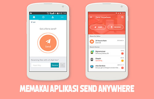 Memakai Aplikasi Send Anywhere Memakai Aplikasi Send Anywhere