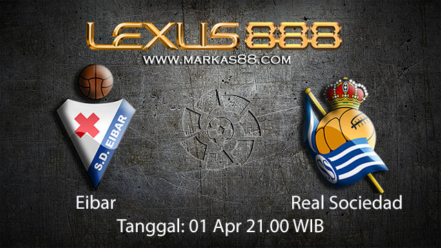 BOLA88 - PREDIKSI TARUHAN BOLA EIBAR VS REAL SOCIEDAD 1 APRIL 2018 (LA LIGA)