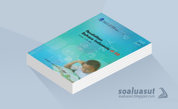 Soal Ujian UT PGSD PDGK4204 Pendidikan Bahasa Indonesia di SD Beserta Kunci Jawaban Soal Ujian UT PGSD PDGK4204 Pendidikan Bahasa Indonesia di SD Beserta Kunci Jawaban