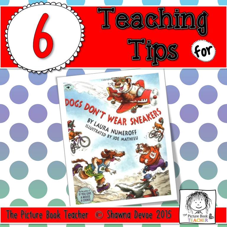 Dogs Don't Wear Sneakers by Laura Numberoff Teaching Ideas The