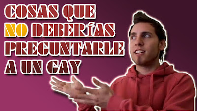 Cosas para no preguntar a un gay Cosas para no preguntar a un gay
