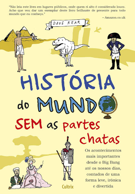 História do Mundo sem as Partes Chatas Dave Rear