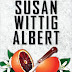 Guest Blog by Susan Wittig Albert and Review and Giveaway of Blood Orange