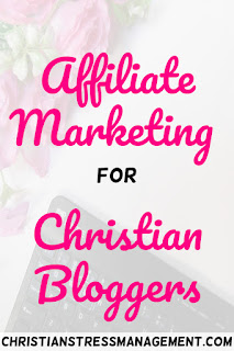 Affiliate marketing for Christian bloggers
