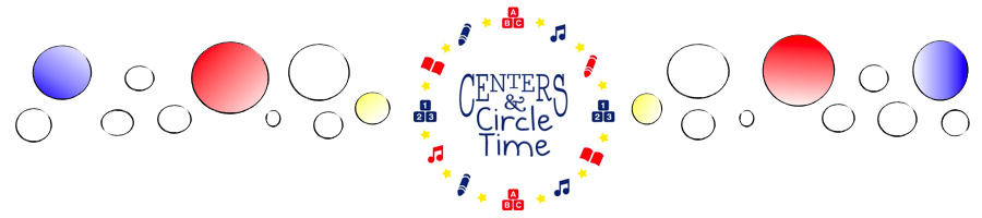Centers and Circle Time