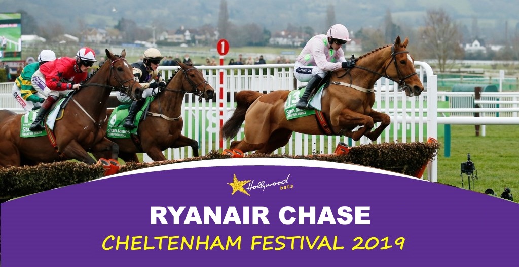 Ryanair Chase Ryanair Chase - Hollywoodbets - Cheltenham Festival 2019