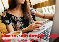 Bonus assunzioni donne disoccupate: come funziona, requisiti Agevolazioni per donne disoccupate: requisiti, funzionamento