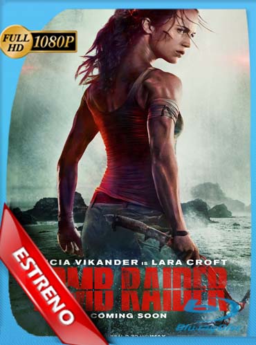 Tomb Raider: Las Aventuras de Lara Croft (2018) HD [1080p] Latino