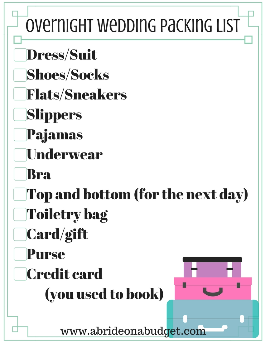 what to pack for an overnight wedding a bride on a budget