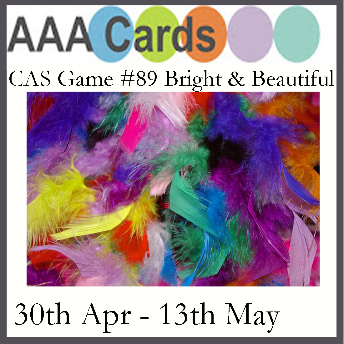CAS Cards Challenge. AAA Card. Be bright be beautiful