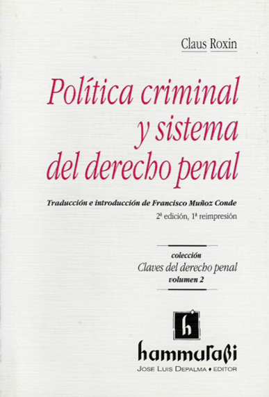 POLÍTICA CRIMINAL Y SISTEMA DEL DERECHO PENAL