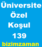 Tercih Kılavuzu 139 Numaralı Özel Koşul ve Açıklamalar