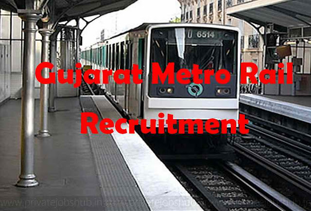 Gujarat Metro Rail Recruitment Gujarat Metro Rail Recruitment