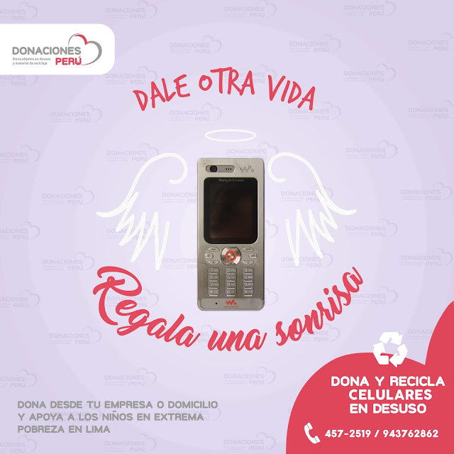 Dona celulares - Recicla celulares - Dona y recicla - recicla y dona - regala una sonrisa - donaciones Perú