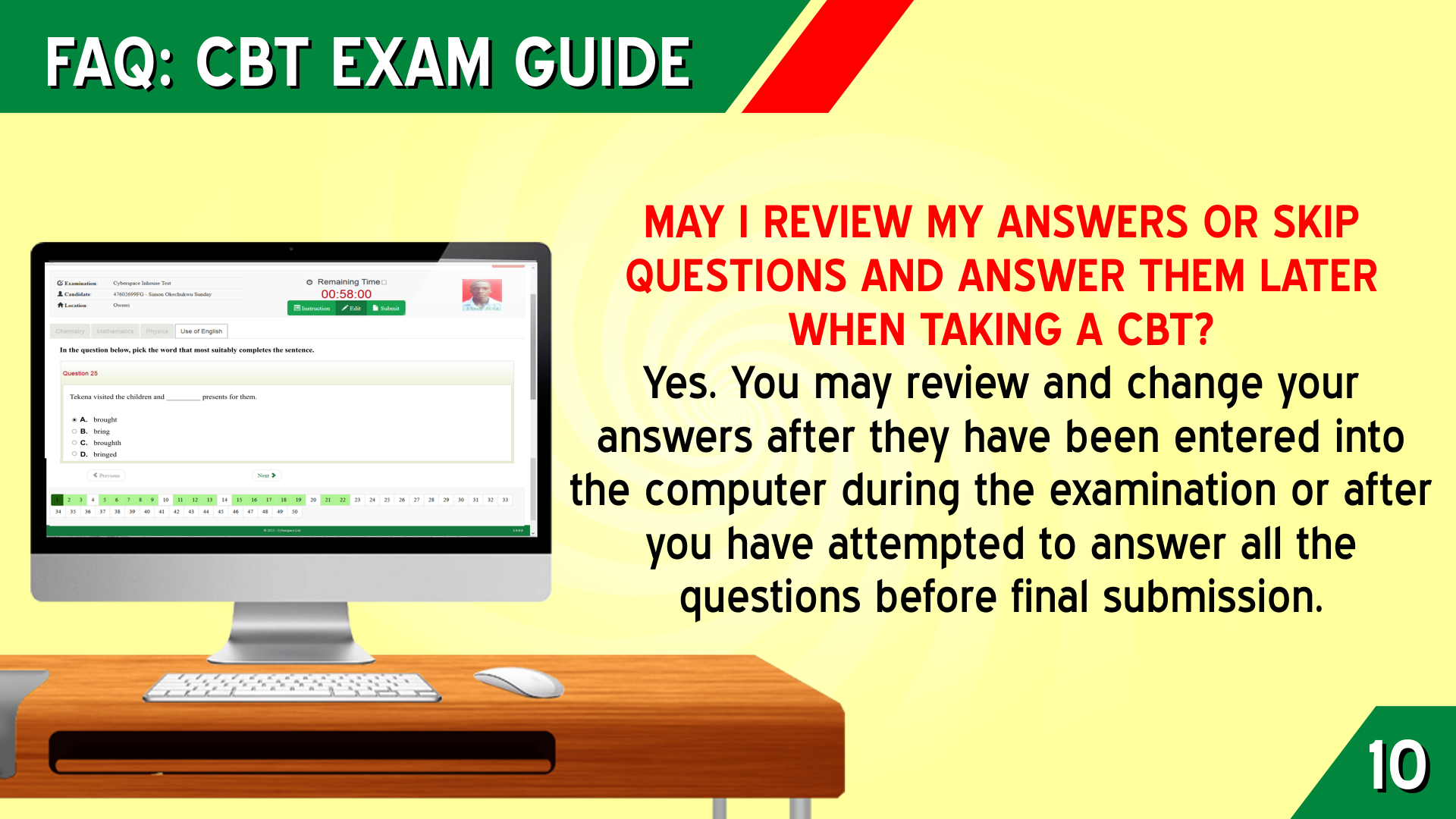 13. MAY I REVIEW MY ANSWERS OR SKIP  QUESTIONS AND ANSWER THEM LATER WHEN TAKING A CBT?