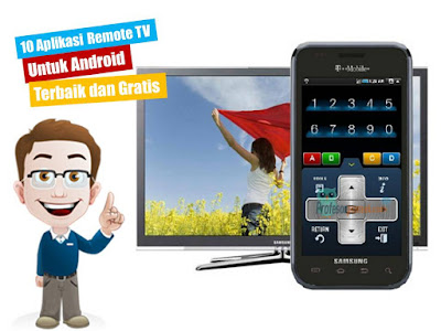 10 Aplikasi Remote TV Untuk Android Terbaik dan Gratis 10 Aplikasi Remote TV Untuk Android Terbaik dan Gratis
